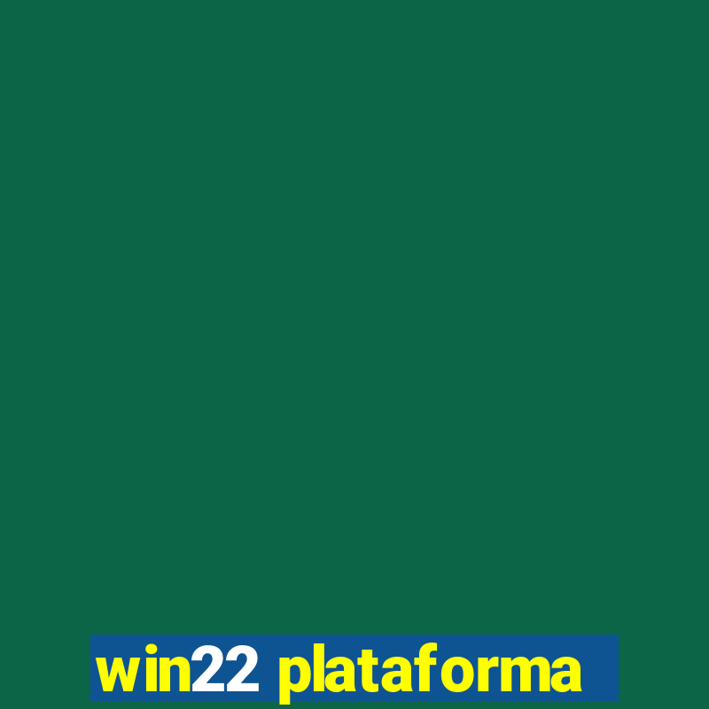 win22 plataforma